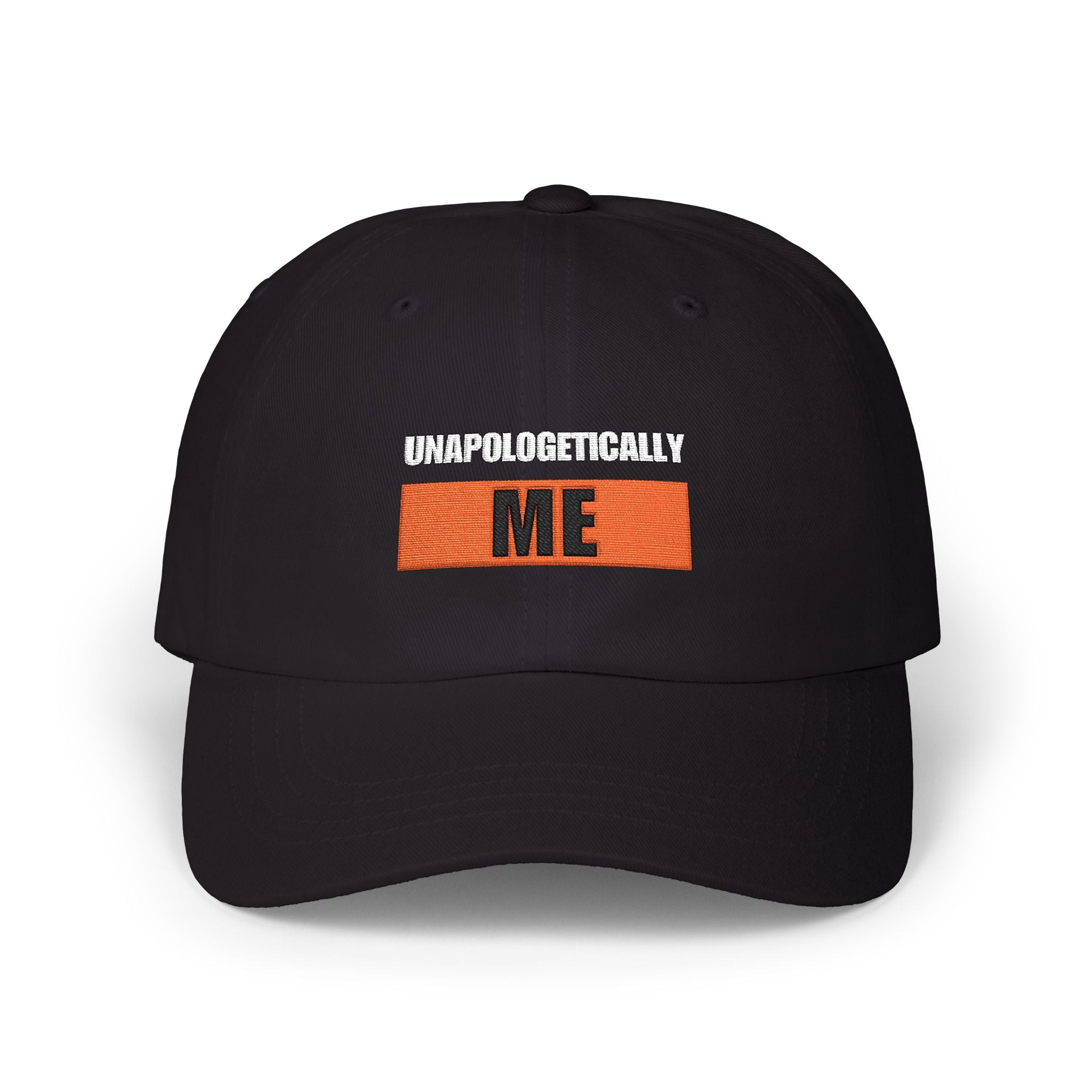 Unapologetically Me Baseball Hat — Embroidered Statement Dad Cap