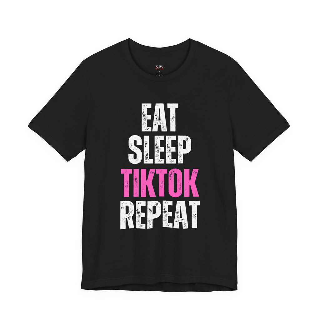 TikTok Tee — Eat Sleep TikTok Repeat Graphic T-Shirt