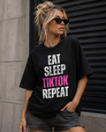 Eat Sleep Repeat TikTok Followers T-Shirt - Trendy Social Media Addiction Graphic Tee