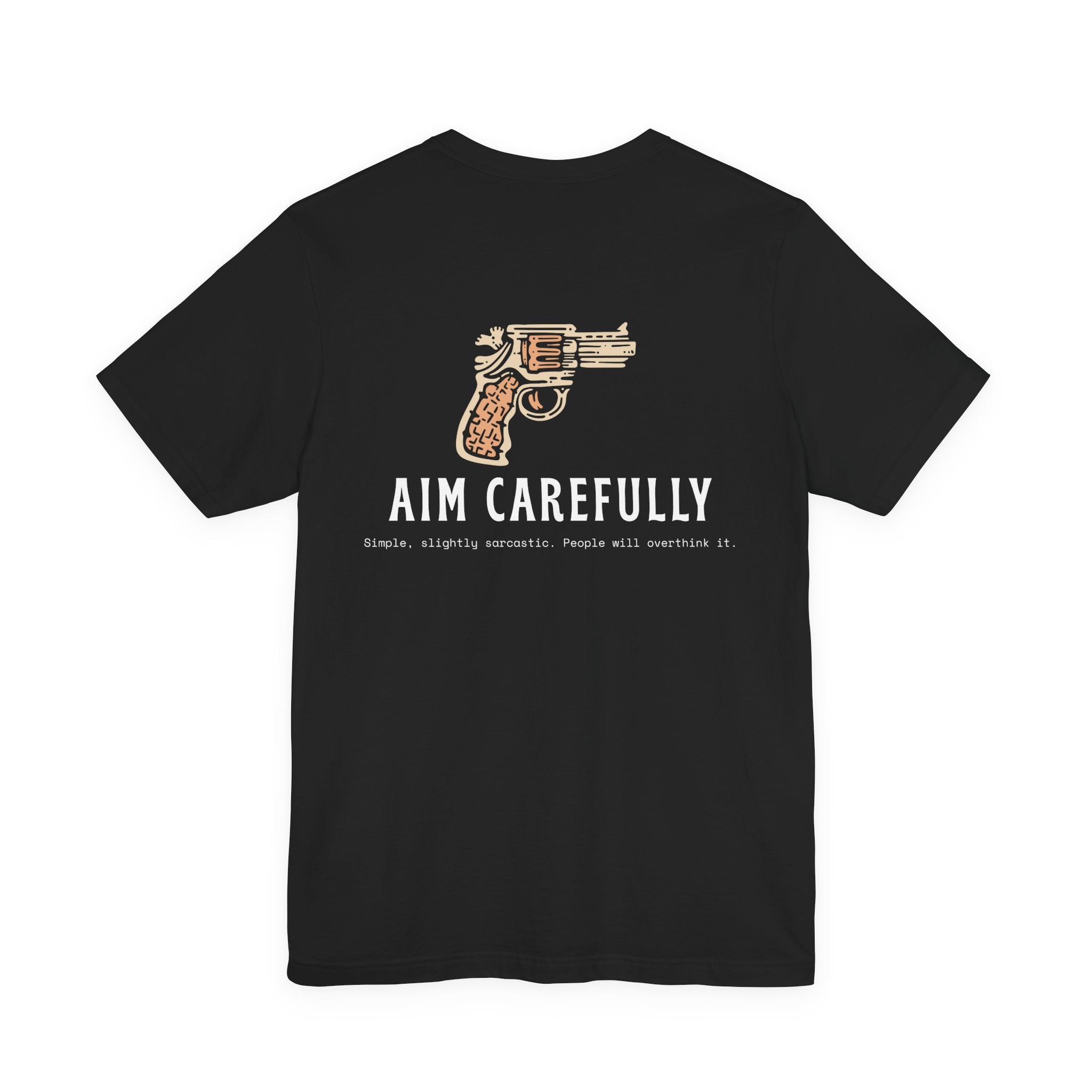 Aim Carefully Revolver Tee | Vintage Gun Illustration, Typography