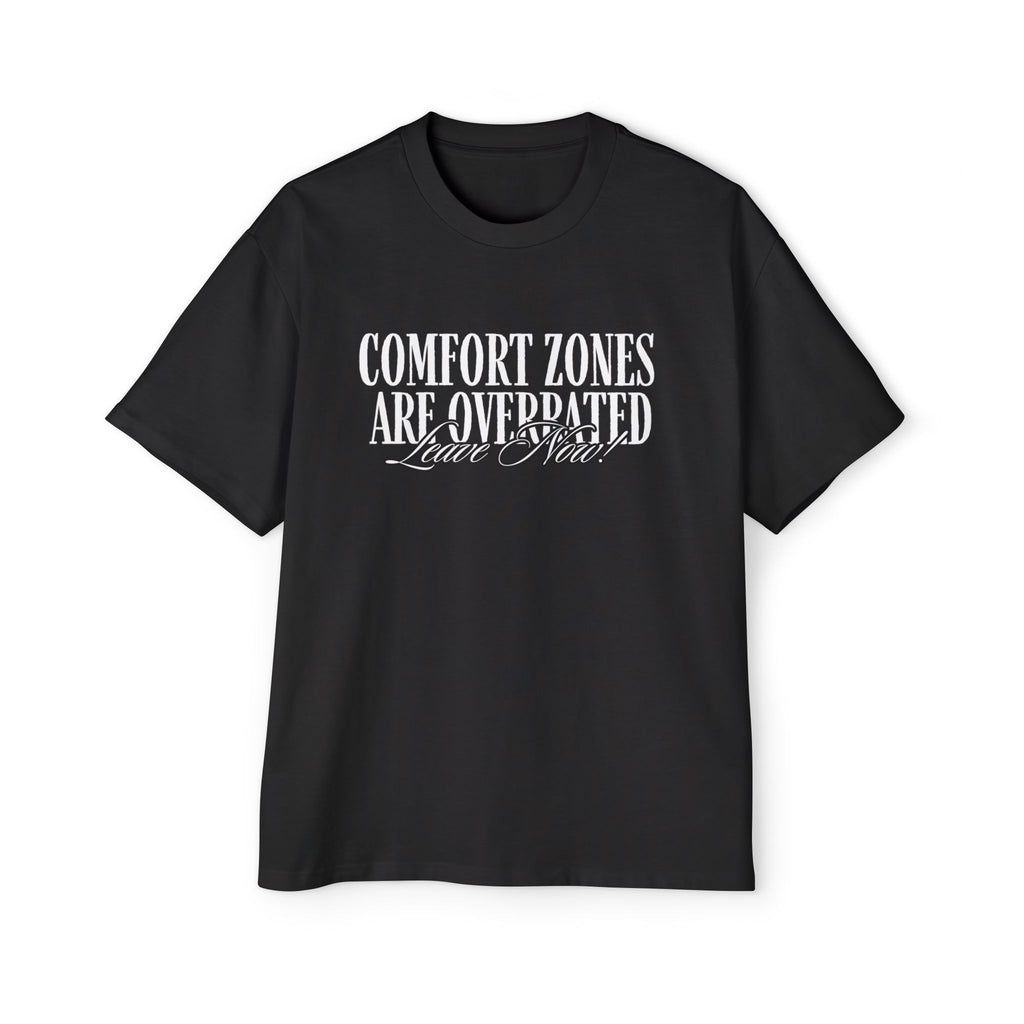 Comfort Zones Are Overrated Graphic T-Shirt — Motivational Mindset Tee