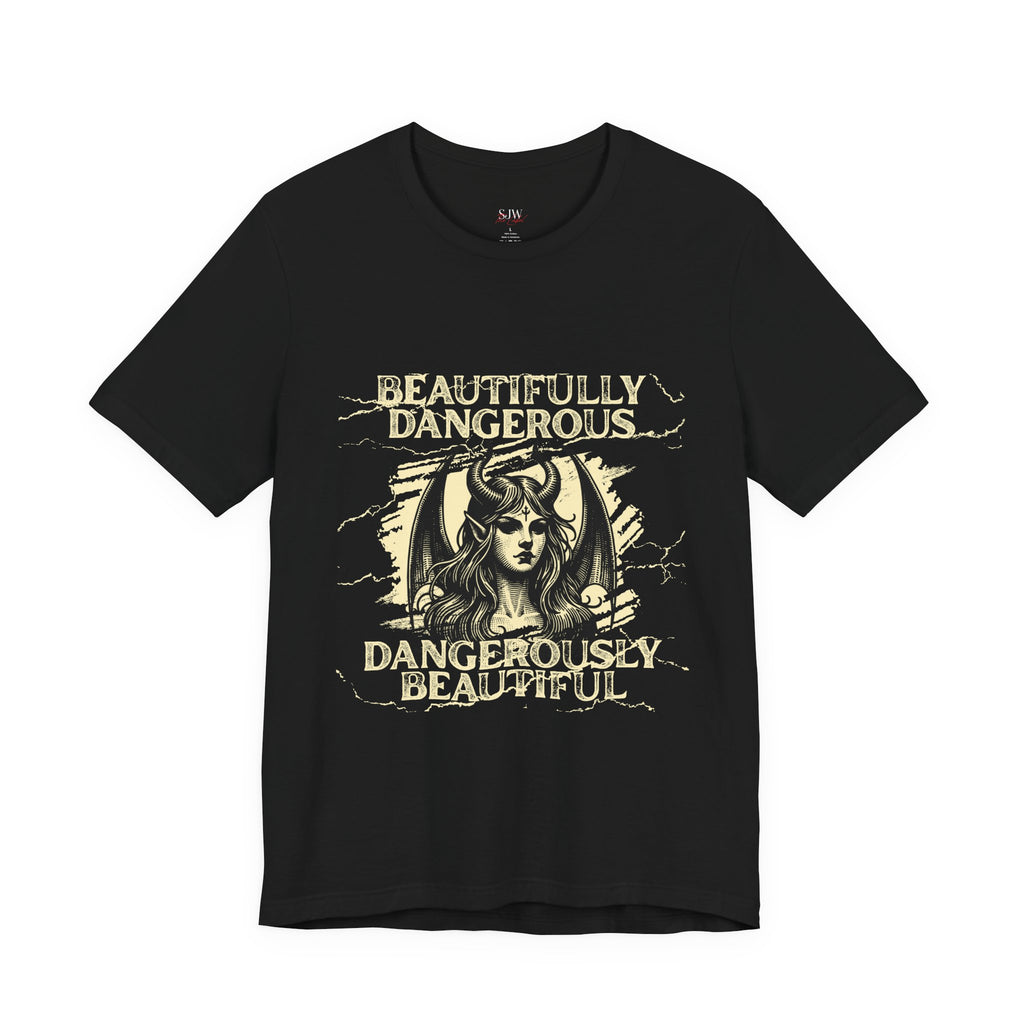 Beautifully Dangerous Graphic T-Shirt — Dark Feminine Streetwear Tee